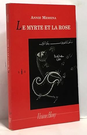 Image du vendeur pour Le Myrte et la Rose mis en vente par crealivres