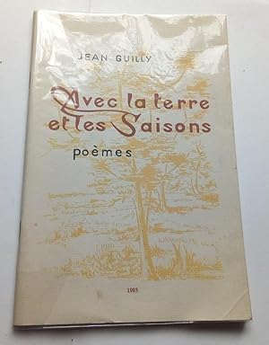 Avec la terre et les saisons - Poèmes