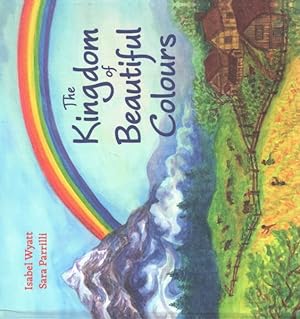 Seller image for Kingdom of Beautiful Colours for sale by GreatBookPrices