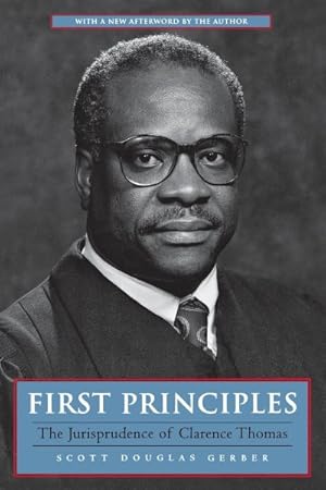 Seller image for First Principles : The Jurisprudence of Clarence Thomas for sale by GreatBookPrices