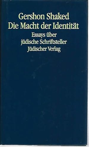 Seller image for Die Macht der Identitt. Essays ber jdische Schriftsteller. for sale by Antiquariat Unterberger