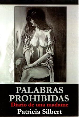 Imagen del vendedor de Palabras prohibidas: diario de una madame . a la venta por Librera Astarloa