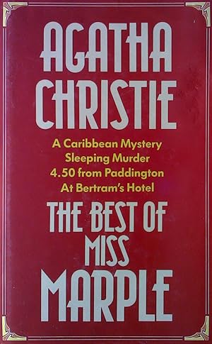 Bild des Verkufers fr The Best Of MISS MARPLE. A Caribbean Mystery - Sleeping Murder - 4.50 from Paddington - At Bertrams Hotel. Fifth Reprint zum Verkauf von biblion2