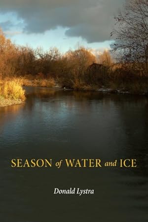 Seller image for Season of Water and Ice for sale by GreatBookPrices