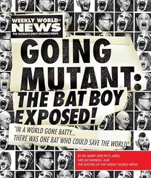 Seller image for Going Mutant : The Bat Boy Exposed! for sale by GreatBookPrices
