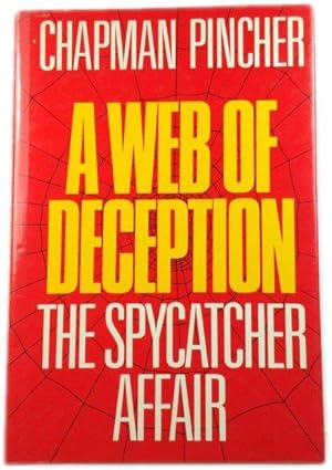 Imagen del vendedor de A Web of Deception: The Spycatcher Affair a la venta por PsychoBabel & Skoob Books