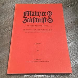 Bild des Verkufers fr Mainzer Zeitschrift. Mittelrheinisches Jahrbuch fr Archologie, Kunst und Geschichte. Jahrgang 76, 1981. zum Verkauf von nebenmond