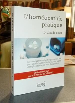 Image du vendeur pour L'homopathie pratique. Les mdicaments homopathiques les plus usuels, leurs indications, leur mode d'emploi et la faon dont ils agissent mis en vente par Le Beau Livre