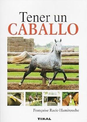 Seller image for TENER UN CABALLO. for sale by Librera Raimundo