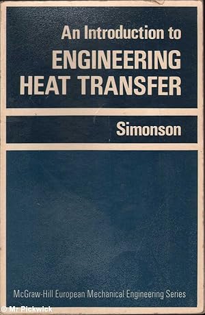 An Introduction to Engineering Heat Transfer