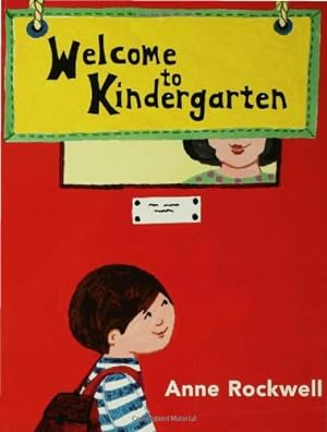 Seller image for Welcome to Kindergarten by Anne Rockwell [Paperback ] for sale by booksXpress