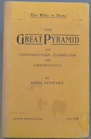 Image du vendeur pour The Bible in Stone''; The Great Pyramid Its Construction, Symbolism & Chronology mis en vente par Chapter 1