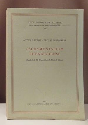 Sacramentarium Rhenaugiense. Handschrift Rh 30 der Zentralbibliothek Zürich.