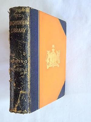 Imagen del vendedor de ROWING and PUNTING. The Badminton Library of Sports and Pastimes. a la venta por Tony Hutchinson