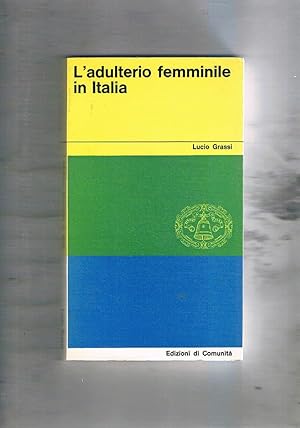 Imagen del vendedor de L'adulterio femminile in Italia. a la venta por Libreria Gull