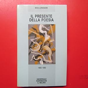 Immagine del venditore per Il presente della poesia 1960 - 1990 venduto da Antonio Pennasilico
