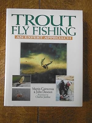 Bild des Verkufers fr Trout Fly Fishing, An Expert Approach - SIGNED BY CO-AUTHOR zum Verkauf von Carvid Books