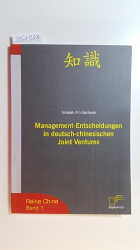 Bild des Verkufers fr Management-Entscheidungen in deutsch-chinesischen Joint Ventures zum Verkauf von Gebrauchtbcherlogistik  H.J. Lauterbach