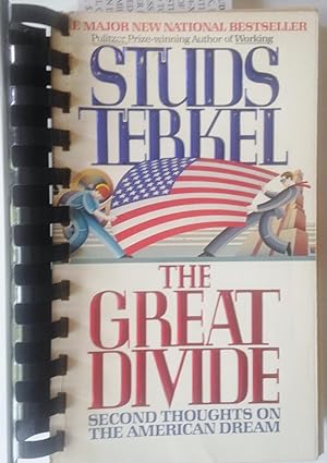 THE GREAT DIVIDE: SECOND THOUGHTS ON THE AMERICAN DREAM