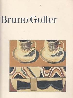 Bruno Goller : Bilder, Zeichnungen ; 19. Januar bis 23. Februar 1992, Jahrhunderthalle Hoechst. B...