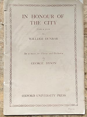 Image du vendeur pour In Honour of the City, from a poem by William Dunbar. Set to Music for Chorus and Orchestra. mis en vente par Shore Books