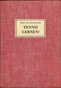 Image du vendeur pour Tennis lernen! Schule des Tennisspiels. mis en vente par Bcher Eule