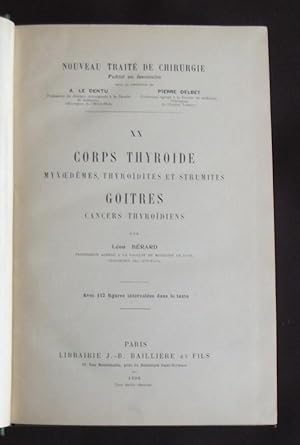 Seller image for Nouveau trait de chirurgie - Tome 20 : Corps thyrode, myxoedmes, thyrodites et strumites, goitres, cancers thyrodiens for sale by Librairie Ancienne Zalc