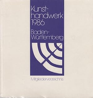 Seller image for Kunsthandwerk 1986 Baden - Wrttemberg - Mitgliederverzeichnis for sale by Die Buchgeister