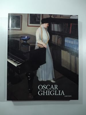 Seller image for Oscar Ghiglia. Maestro del Novecento italiano for sale by Coenobium Libreria antiquaria