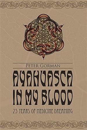 Seller image for Ayahuasca in My Blood for sale by GreatBookPrices