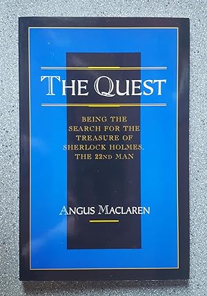 The Quest: Being the Search for the Treasure of Sherlock Holmes, the 22nd Man