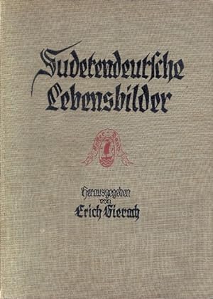 Sudetendeutsche Lebensbilder : Band 1 ;. INHALT: Germanische Könige und Fürsten / Deutsche Fürsti...