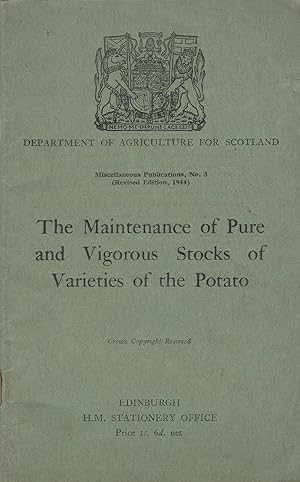The Maintainance of Pure and Vigorous Stocks of Varieties of the Potato.