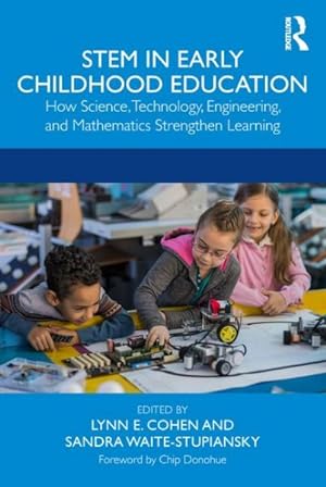 Image du vendeur pour Stem in Early Childhood Education : How Science, Technology, Engineering, and Mathematics Strengthen Learning mis en vente par GreatBookPrices