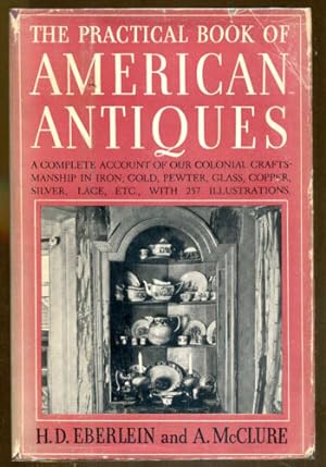 Image du vendeur pour The Practical Book of American Antiques mis en vente par Dearly Departed Books