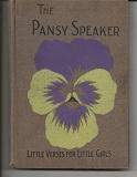 Imagen del vendedor de The Pansy Speaker: Little Verses for Little Girls a la venta por Alan Newby