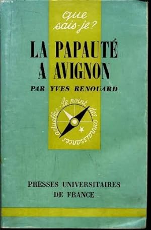 Bild des Verkufers fr Que sais-je? N 630 La papaut  Avignon zum Verkauf von Le-Livre