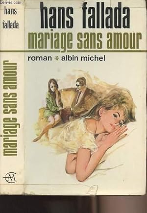 Seller image for Mariage sans amour for sale by Le-Livre