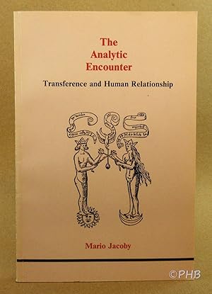 Immagine del venditore per The Analytic Encounter: Transference and Human Relationship venduto da Post Horizon Booksellers
