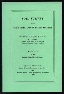 Soil Survey of the Peace River in British Columbia. -