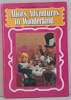 Alice's Adventures in Wonderland.Giant 3-D Fairy Tale Books