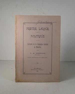 Prêtre, laique et politique. Incidents de la campagne scolaire au Manitoba