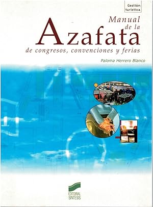 Imagen del vendedor de MANUAL DE LA AZAFATA DE CONGRESOS, CONVENCIONES Y FERIAS a la venta por Librera Dilogo