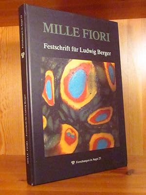 Mille Fiori. Festschrift für Ludwig Berger zu seinem 65. Geburtstag (= Forschungen in Augst, Band...