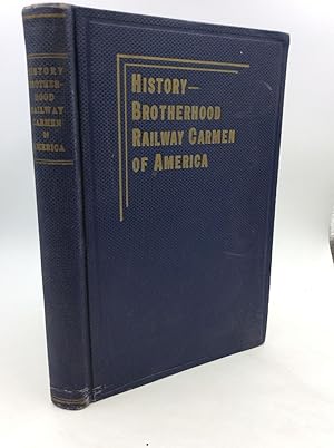 Seller image for THROUGH FIFTY YEARS WITH THE BROTHERHOOD RAILWAY CARMEN OF AMERICA for sale by Kubik Fine Books Ltd., ABAA