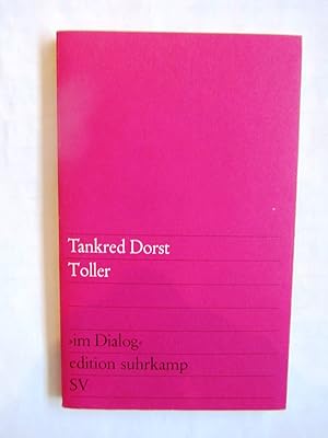 Toller. [Schauspiel] ("edition suhrkamp. Im Dialog. Neues Deutsches Theater", 294)