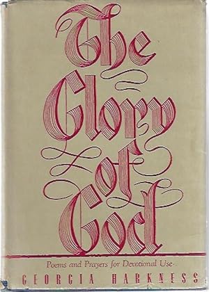 The glory of God;: Poems and prayers for devotional use