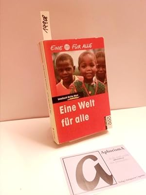 Immagine del venditore per Eine Welt fr alle. Lesebuch Dritte Welt. venduto da AphorismA gGmbH