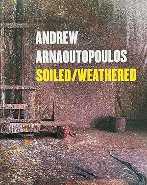 Imagen del vendedor de Andrew Arnaoutopoulos: Soiled/Weathered a la venta por Randall's Books