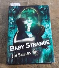 Immagine del venditore per Baby Strange (SIGNED Limited Edition) Copy "N" of 100 Copies venduto da Book Gallery // Mike Riley